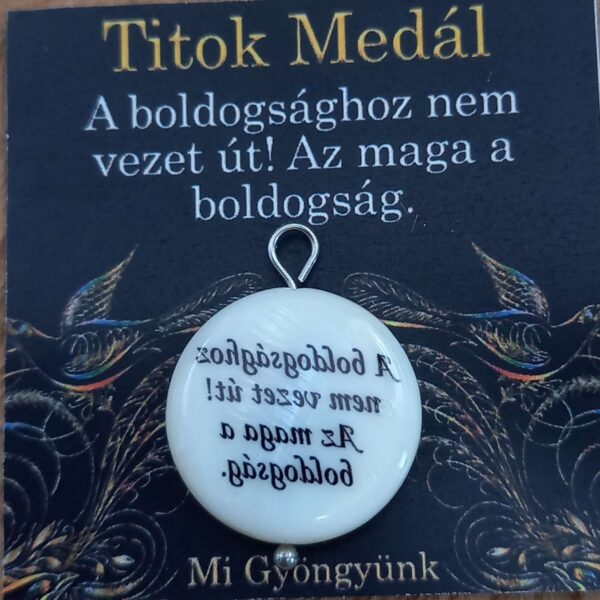 A boldogsághoz nem vezet út! Az maga a boldogság. kagyló titok medál Mi Gyöngyünk Ásvány Nyomda