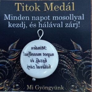 Minden napot mosollyal kezdj, és hálával zárj! kagyló titok medál Mi Gyöngyünk Ásvány Nyomda